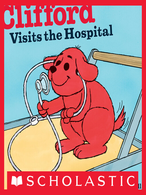 Title details for Clifford Visits the Hospital by Norman Bridwell - Wait list